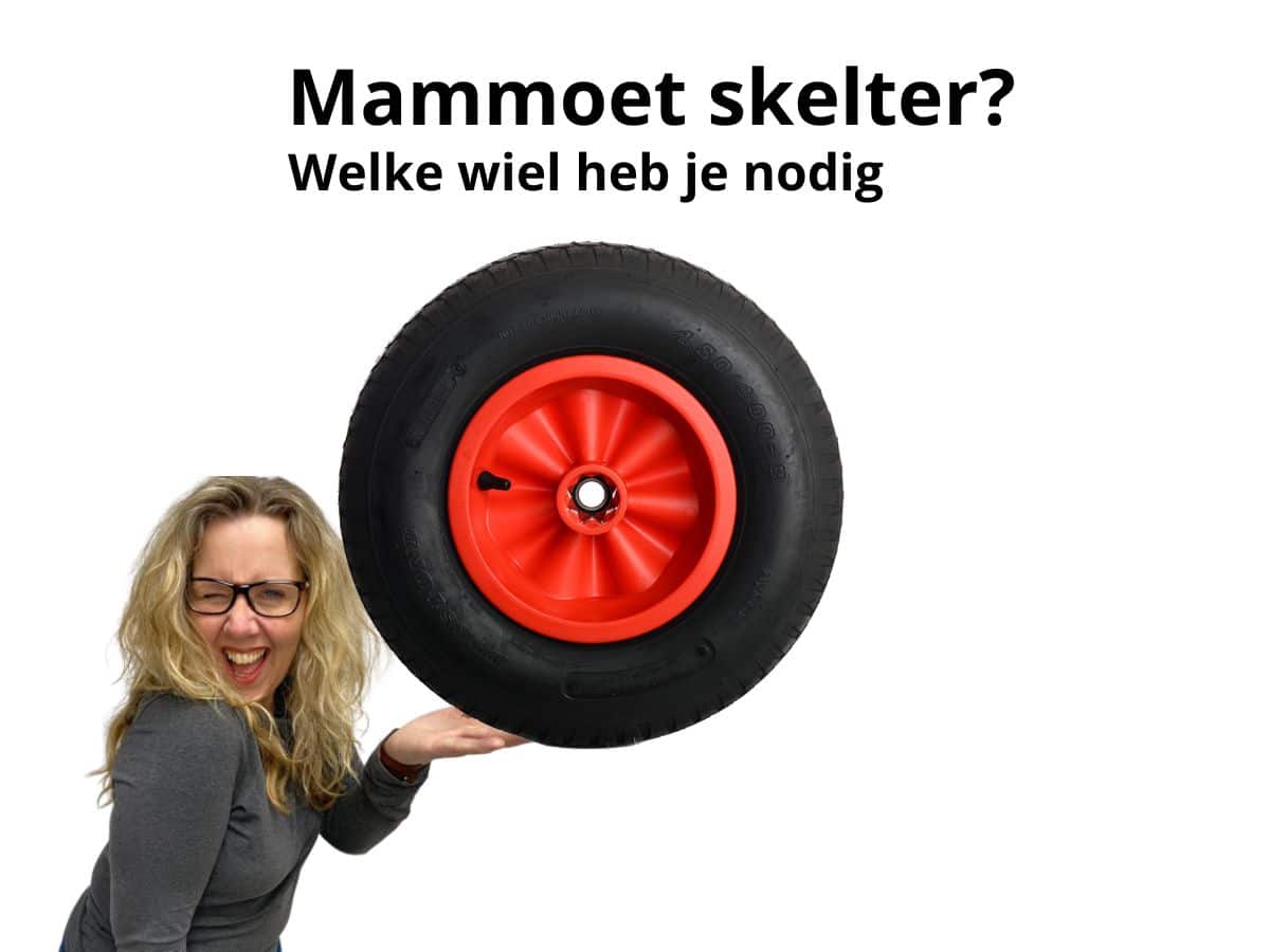 Mammoet skelter wiel vervangen - welk wiel heb je nodig